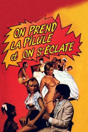 On prend la pilule et on s'éclate poszter