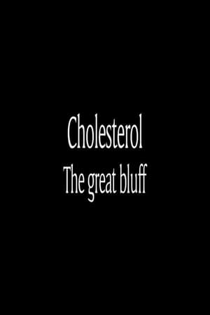 Cholestérol : le grand bluff poszter