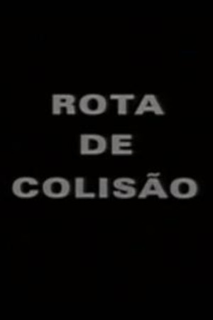 Rota de Colisão poszter