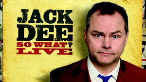 Jack Dee: So What? Live háttérkép