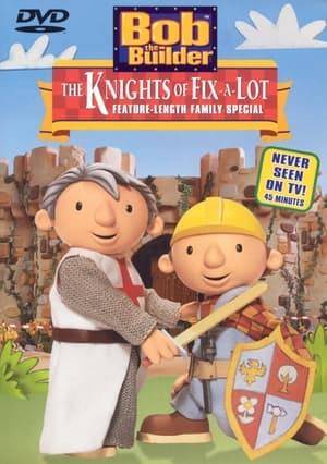 Bob the Builder: The Knights of Can-A-Lot