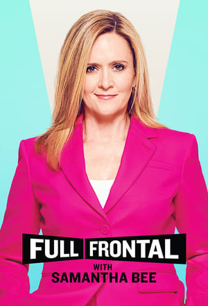 Full Frontal with Samantha Bee poszter