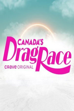 Canada's Drag Race poszter