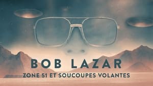 Bob Lazar: Ufók az 51-es körzetben háttérkép