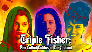 Triple Fisher: The Lethal Lolitas of Long Island háttérkép