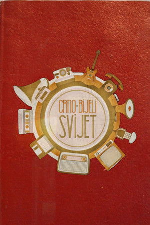 Crno-bijeli svijet poszter