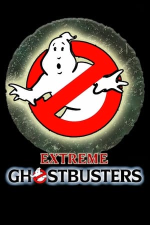 Extreme Ghostbusters poszter