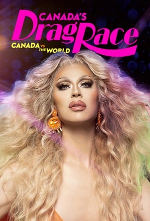 Canada's Drag Race: Canada vs The World poszter