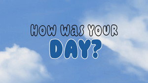 How Was Your Day? háttérkép