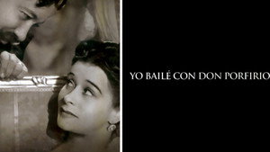 Yo bailé con Don Porfirio háttérkép