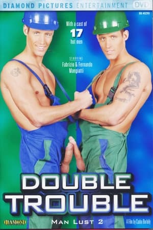 Man Lust 2: Double Trouble