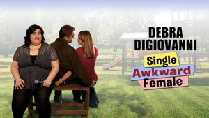 Debra Digiovanni: Single, Awkward, Female háttérkép