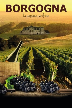 Burgundy: People with a Passion for Wine poszter