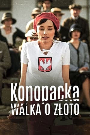 Konopacka. Walka o złoto poszter