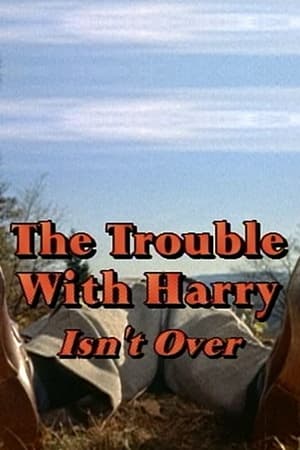 'The Trouble with Harry' Isn't Over poszter