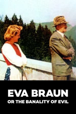 Eva Braun ou la banalité du mal poszter