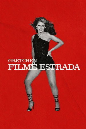 Gretchen Filme Estrada poszter