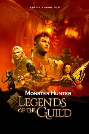 Monster Hunter: A vadászok céhének legendái