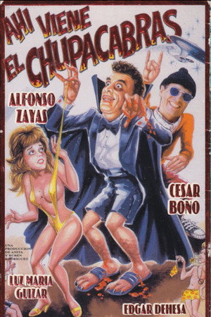 Ahí viene el Chupacabras poszter