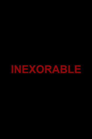 Inexorable poszter