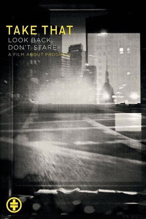 Take That: Look Back, Don't Stare poszter
