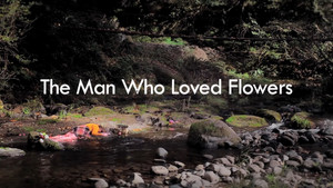 The Man Who Loved Flowers háttérkép