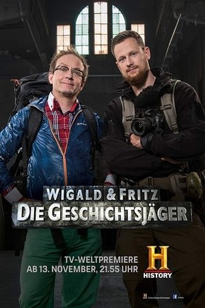 Wigald & Fritz - Die Geschichtsjäger poszter