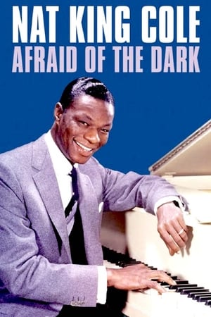 Nat King Cole: Afraid of the Dark