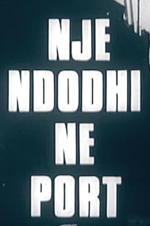 Një ndodhi në port