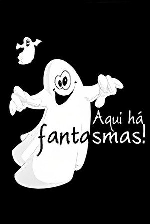Aqui Há Fantasmas poszter