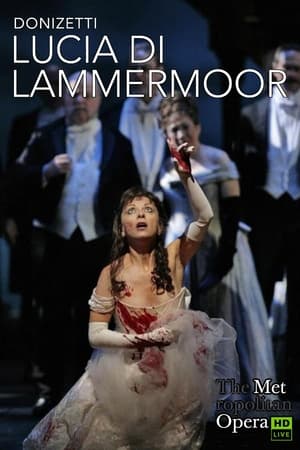 The Metropolitan Opera: Lucia di Lammermoor poszter