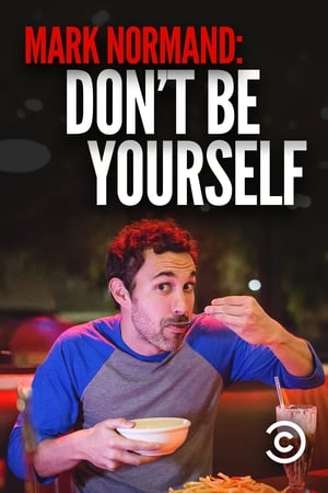 Amy Schumer Presents Mark Normand: Don't Be Yourself poszter