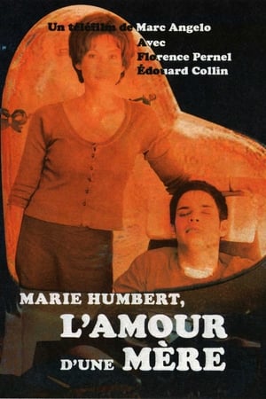 Marie Humbert, l'amour d'une mère poszter