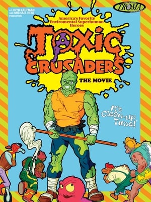 Toxic Crusaders The Movie poszter