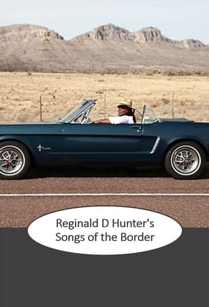 Reginald D. Hunter's Songs of the Border poszter