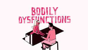 Bodily Dysfunctions háttérkép