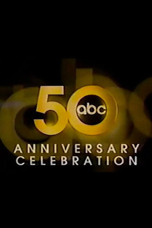 ABC's 50th Anniversary Celebration poszter