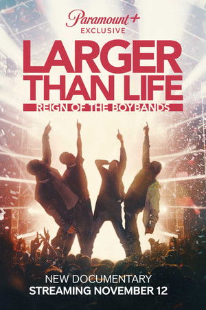 Larger than Life: Reign of the Boybands poszter