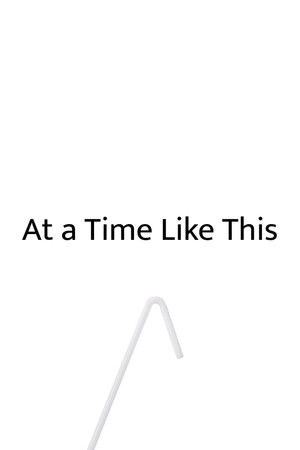 At a Time Like This