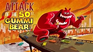 Attack of the 50-foot Gummi Bear háttérkép