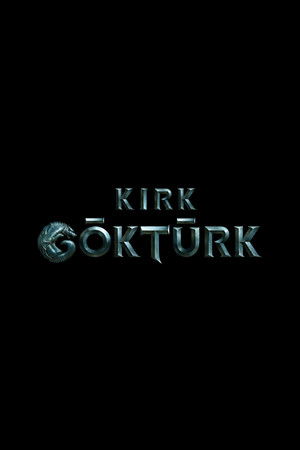Kırk Göktürk poszter