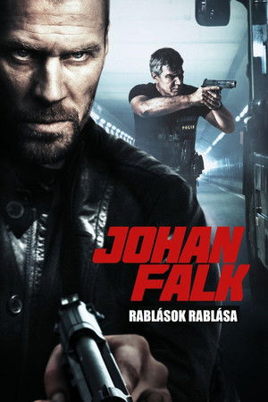 Johan Falk - Rablások rablása