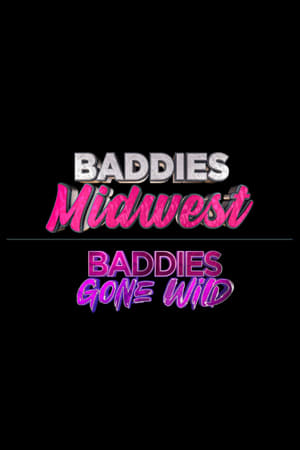 Baddies Midwest & Baddies Gone Wild Auditions poszter