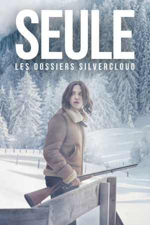 Seule : Les dossiers Silvercloud poszter