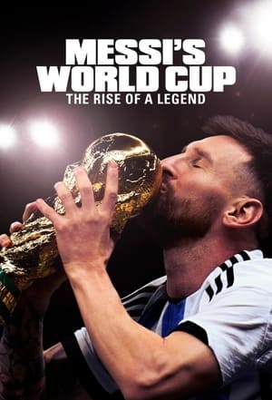 Messi's World Cup: The Rise of a Legend poszter