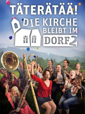 Täterätää - Die Kirche bleibt im Dorf 2 poszter