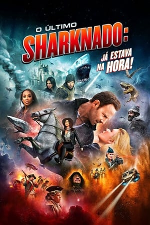 Sharknado 6. - Az utolsó cápavihar: Ideje volna már poszter