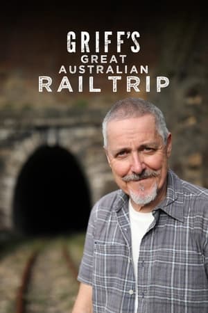 Griff's Great Australian Rail Trip poszter