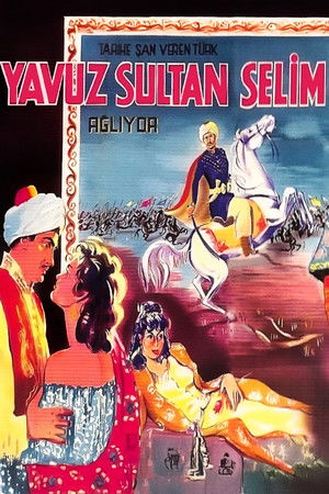 Yavuz Sultan Selim Ağlıyor poszter