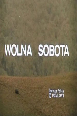 Wolna sobota poszter